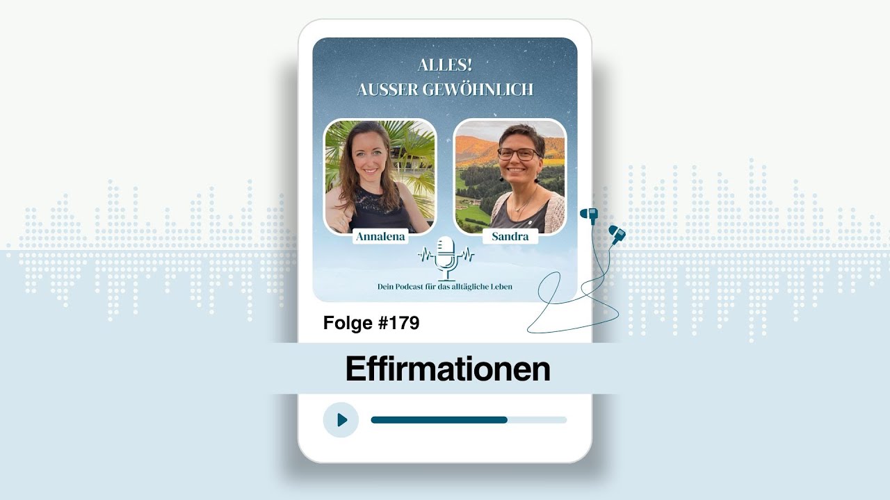 Podcast Folge 179 - Effirmationen