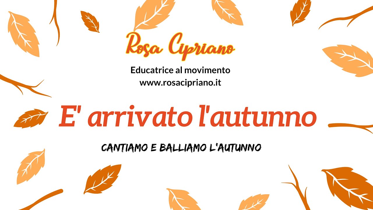 Canzone autunno infanzia. E' arrivato l'autunno