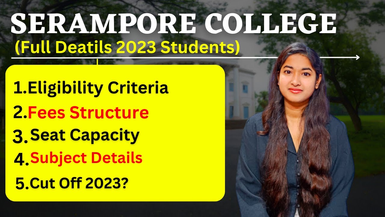 Serampore College full Details | WB College Admission 2023 | Fees Structure : Eligibility Criteria |