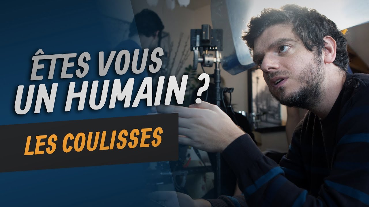 &Ecirc;tes-vous un Humain ? - Les Coulisses