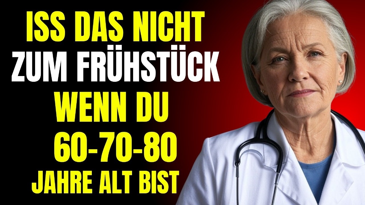 Wenn Sie über 60 sind: Vermeiden Sie diese 9 Lebensmittel zum Frühstück!