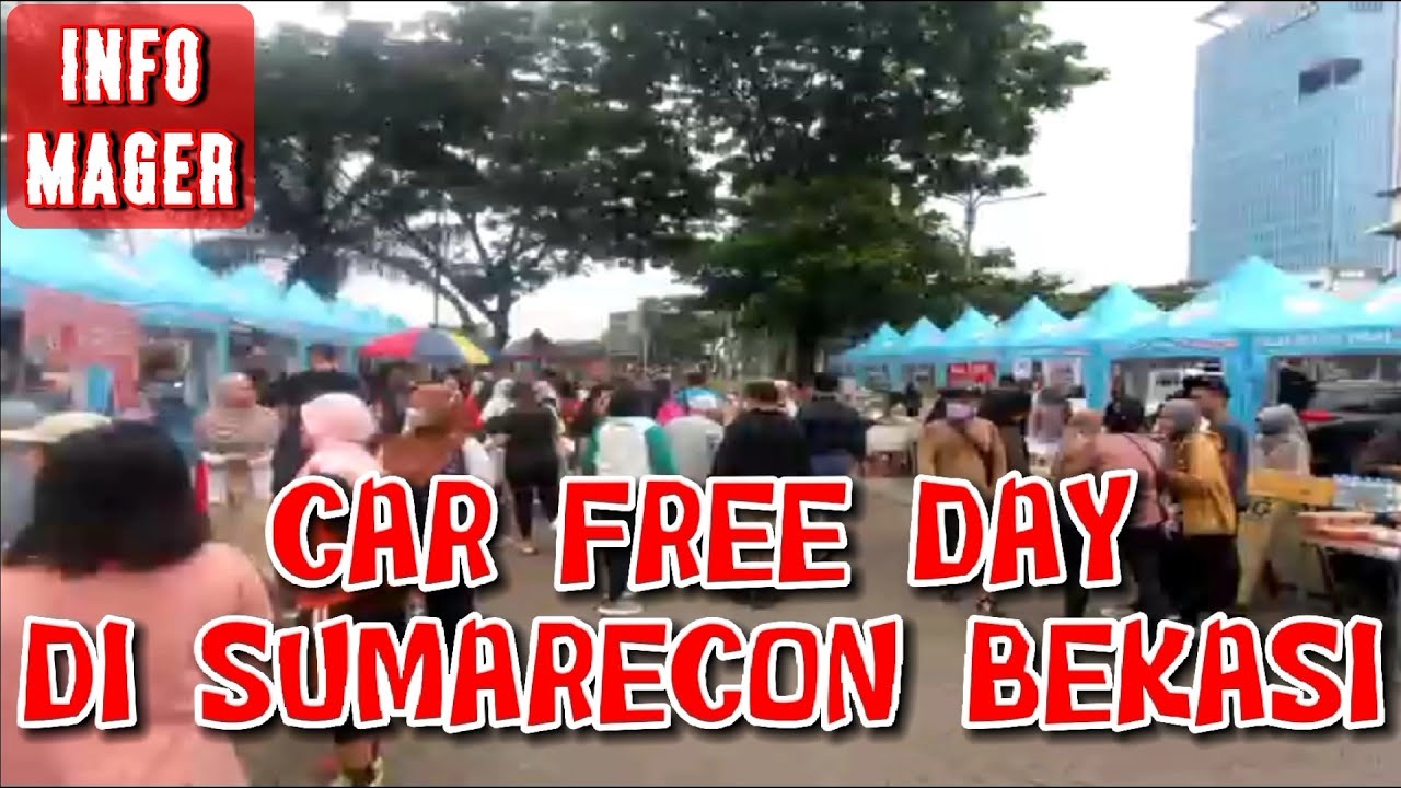 CFD SUMMARECON BEKASI | Olahraga dan Kuliner di Minggu Pagi.