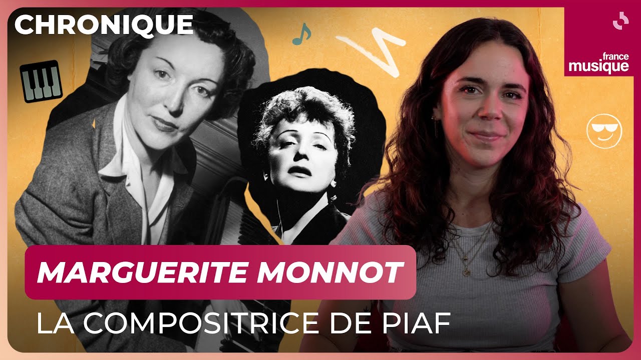 Marguerite Monnot, la compositrice d'Edith Piaf - La chronique d'Aliette de Laleu