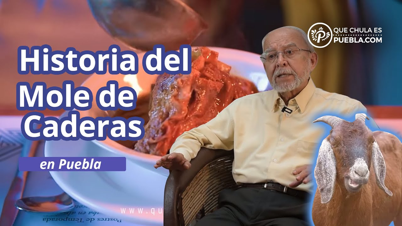 ✒️ Historia del Mole de Caderas en Puebla 🐐 (𝗡𝗼 𝘀𝗲 𝗹𝗲𝘀 𝗱𝗮 𝗮𝗴𝘂𝗮 𝗮 𝗹𝗼𝘀 𝗰𝗵𝗶𝘃𝗼𝘀) Mito o Realidad