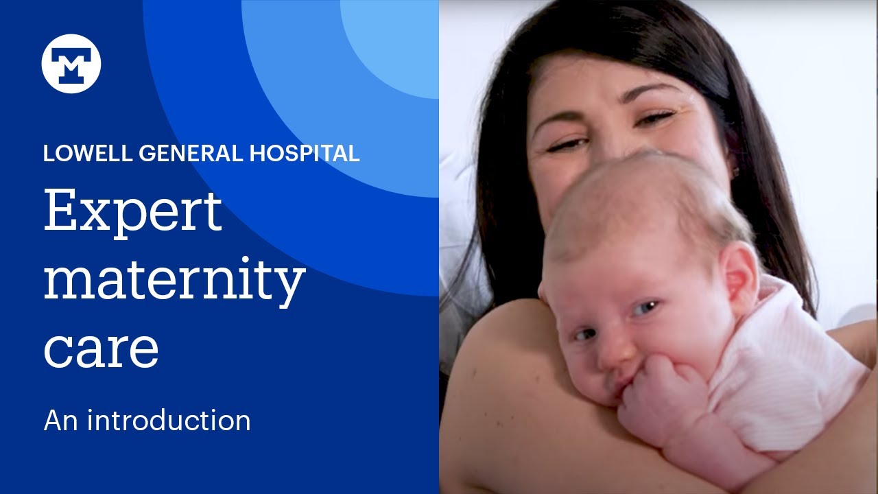 Expert Maternity Care at Lowell General Hospital
