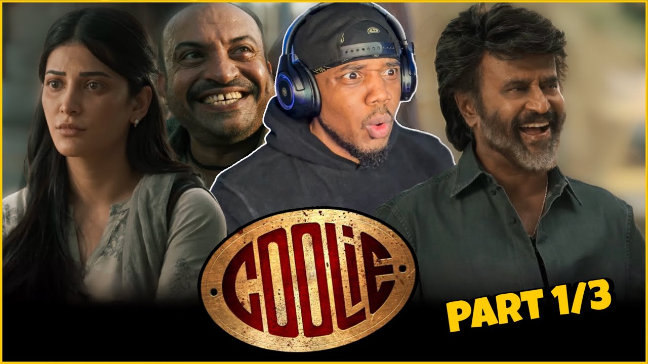 Coolie [ Part 1 of 3 ] Movie Reaction | Superstar Rajinikanth | Lokesh | First Time watching!!