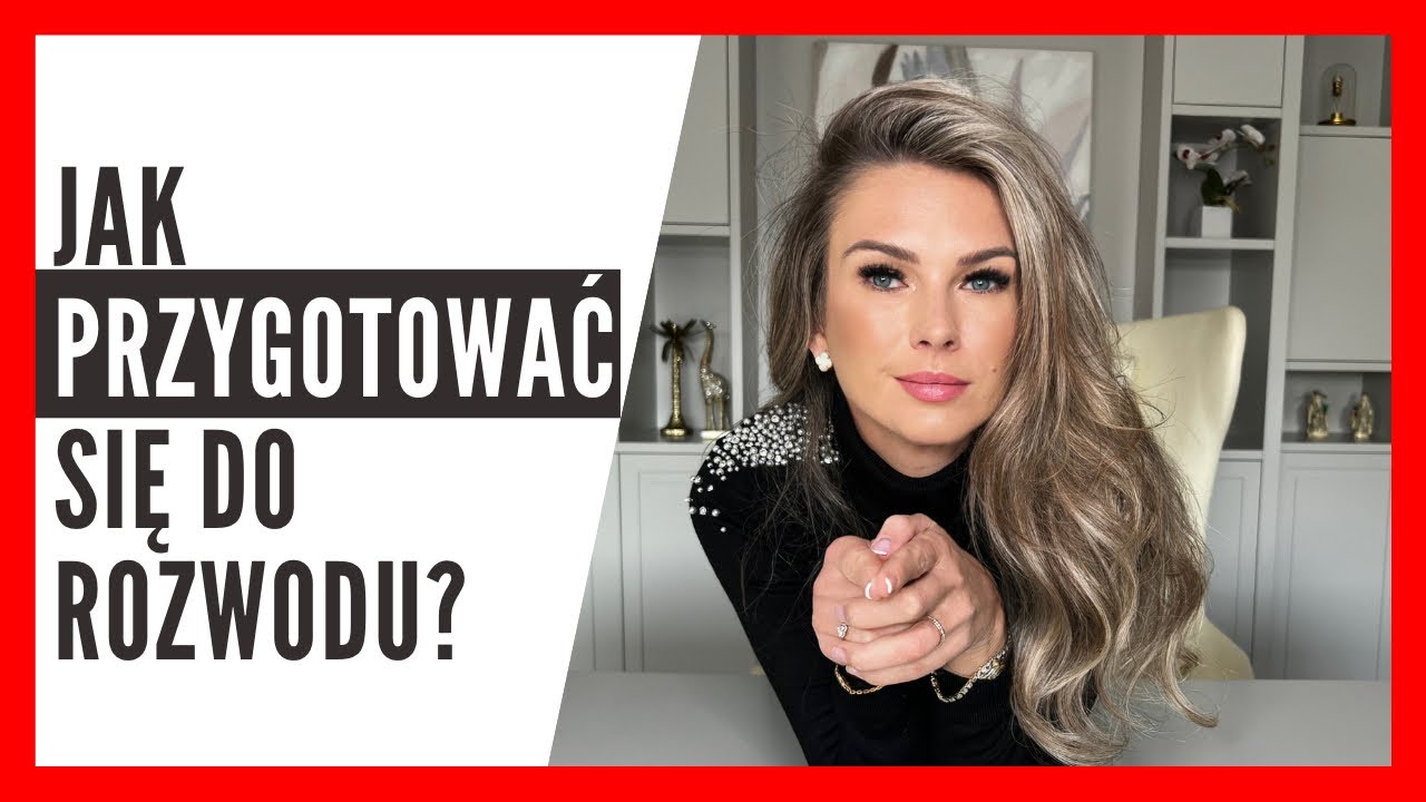 Jak przygotować się do rozwodu? Adwokat Katarzyna Stankiewicz