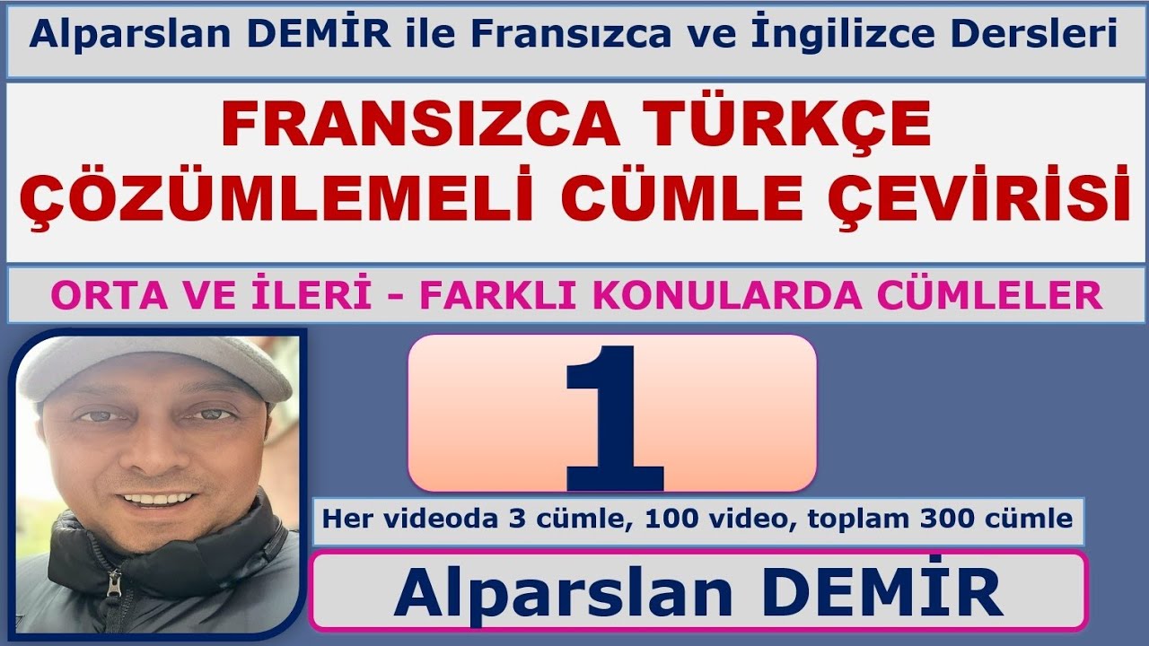 Fransızca Türkçe Çözümlemeli Cümle Çevirisi (Yeni Seri) - 1