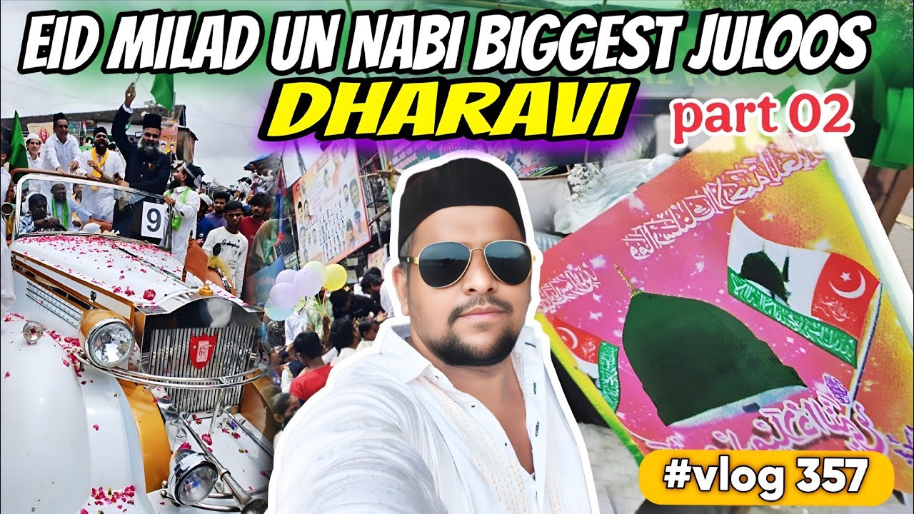 Eid Milad Un Nabi mumbai | Dharavi  Juloos part 02| Eid milad un nabi juloos | Eid Milad juloos