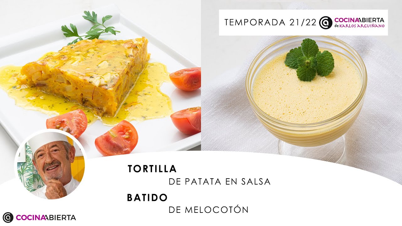 TORTILLA de PATATA en salsa 🥚🥔 y BATIDO de melocotón 🍑 Cocina Abierta de Karlos Arguiñano