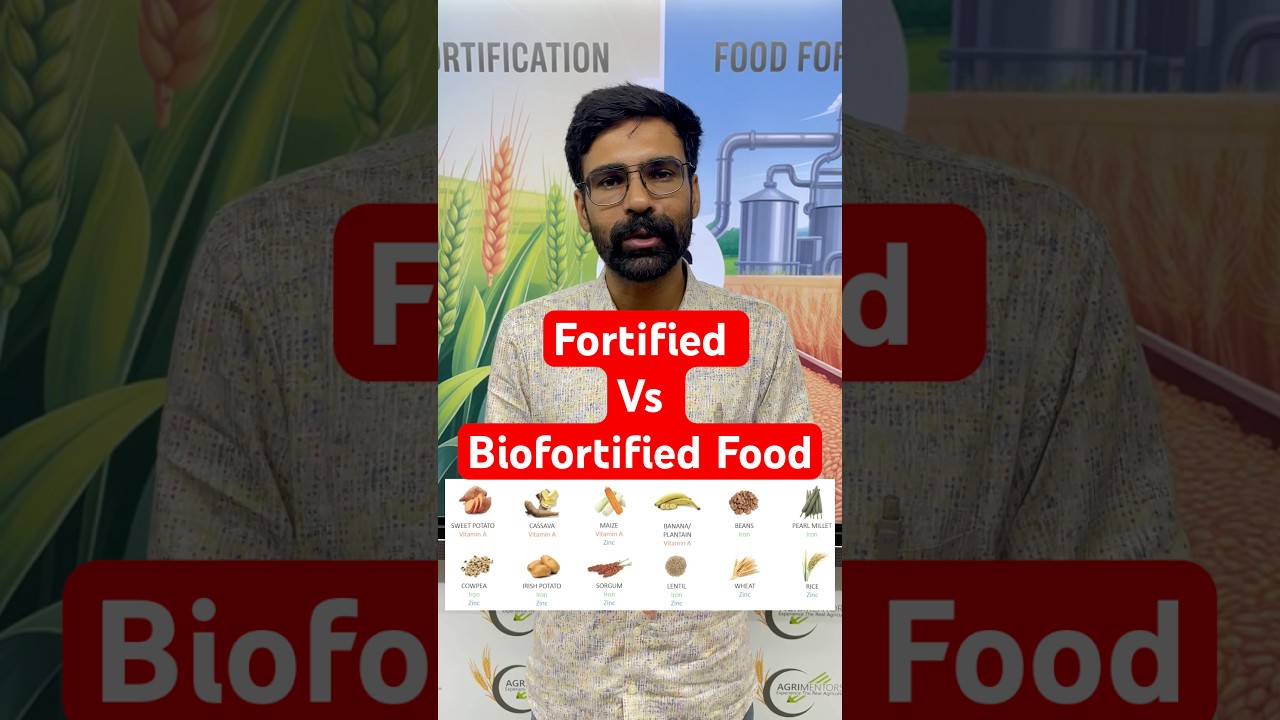 Fortified food Vs Biofortified Foods difference | Biotechnology #Hiddenhunger #malnutrition #Fssai