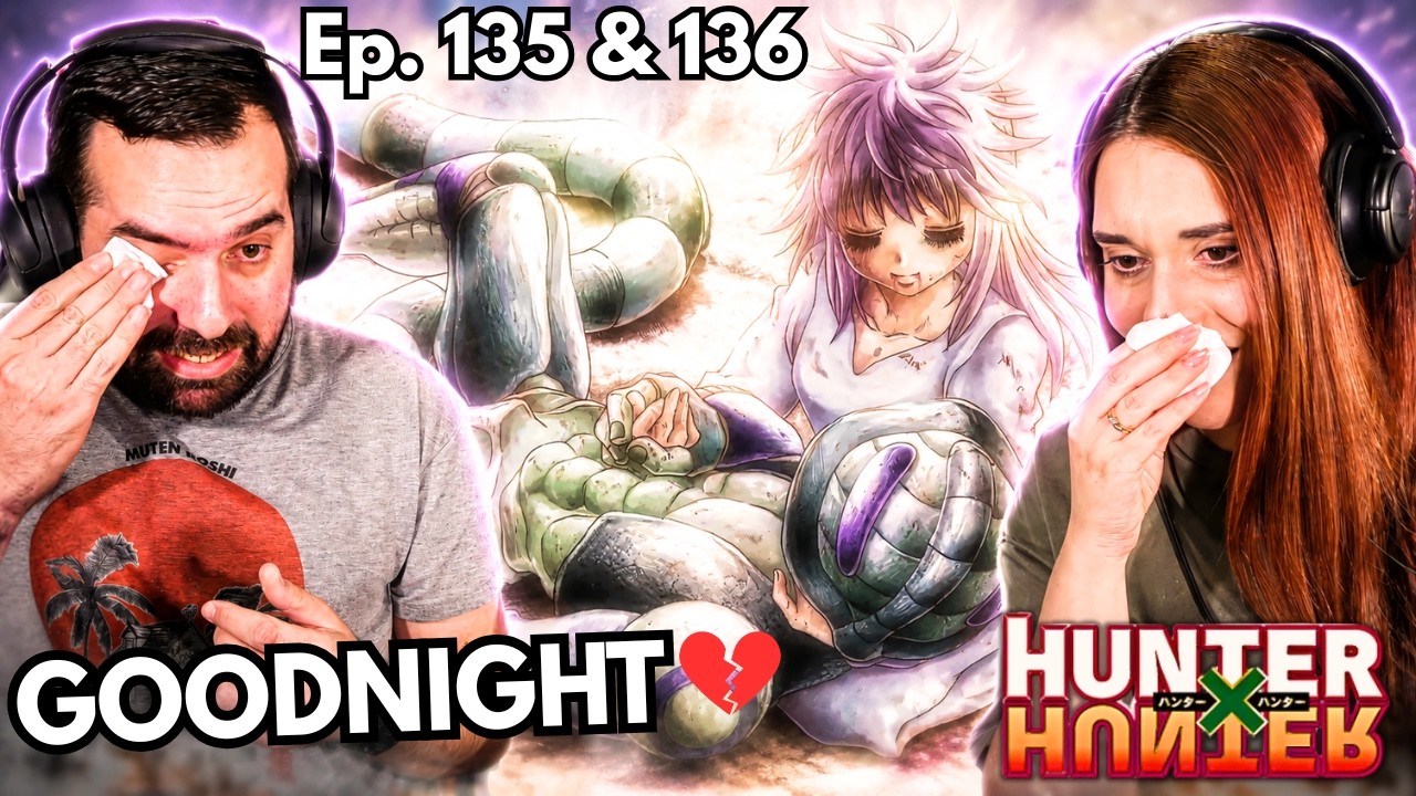 WE COULDN'T STOP CRYING 😭| Hunter x Hunter Episodes 135 & 136 REACTION