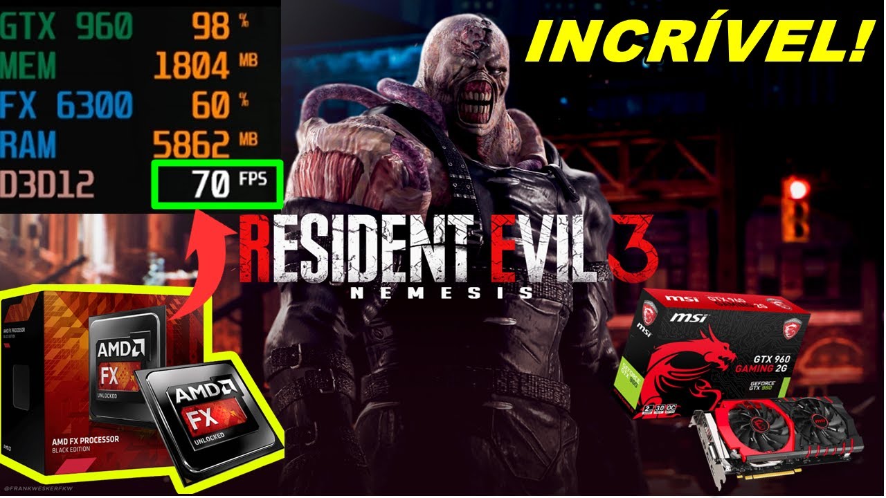 FX 6300 + GTX 960 2GB - WHEEL Resident Evil 3 Remake?