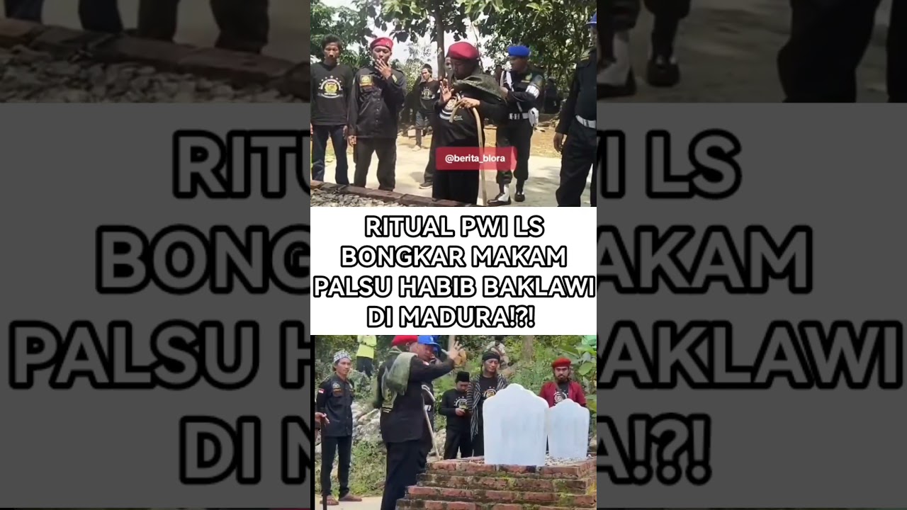 RITUAL PWI LS BONGKAR MAKAM PALSU HABIB BAKLAWI DI MADURA!?! #polemiknasab #nasabhabaib #viralshort