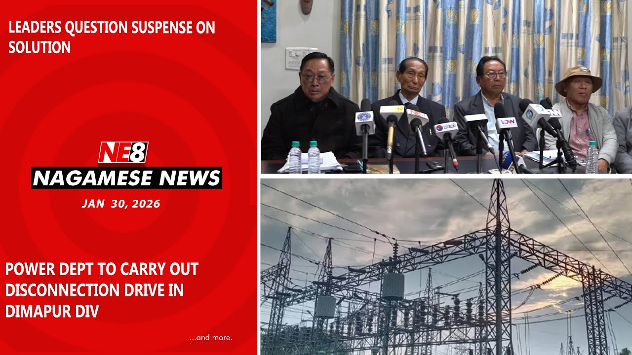 Nagamese News (NE8): Jan 30, 2026