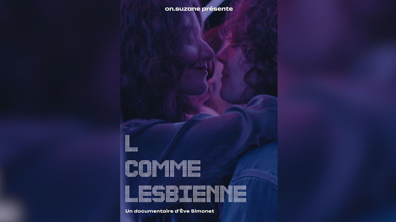 L comme Lesbienne - Épisode 1/3 - La naissance des lesbiennes