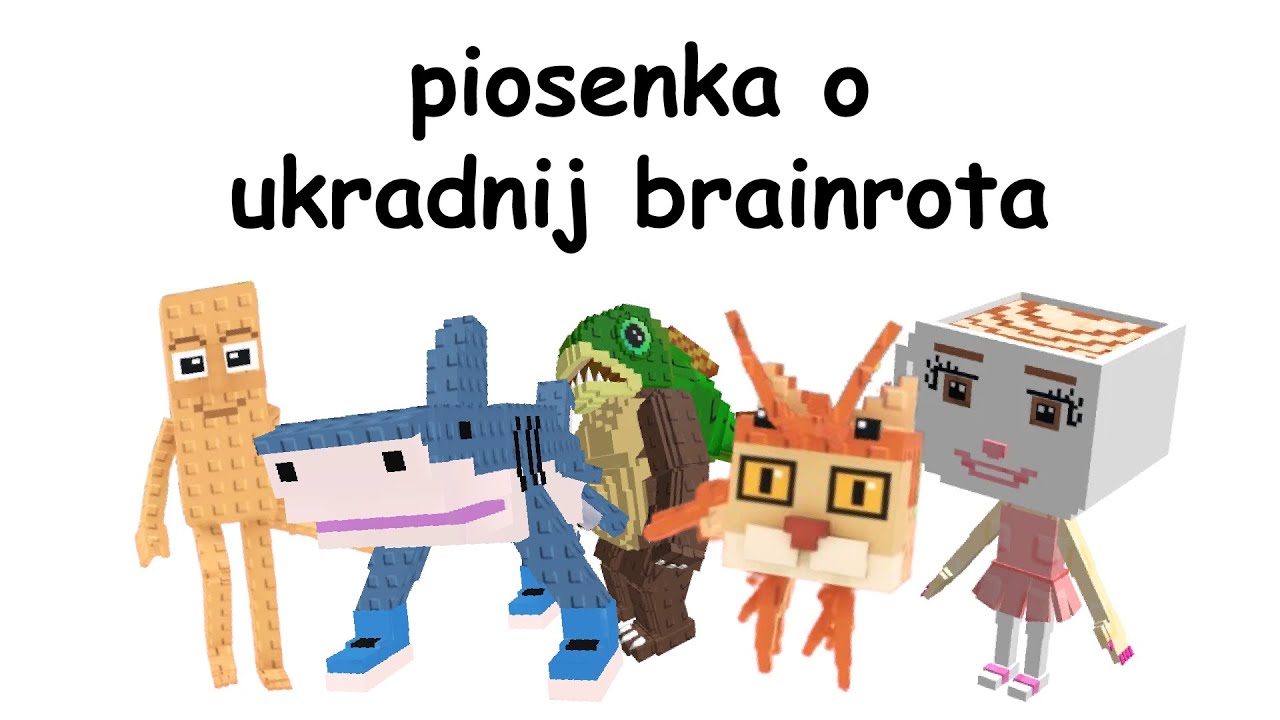 piosenka o ukradnij brainrota