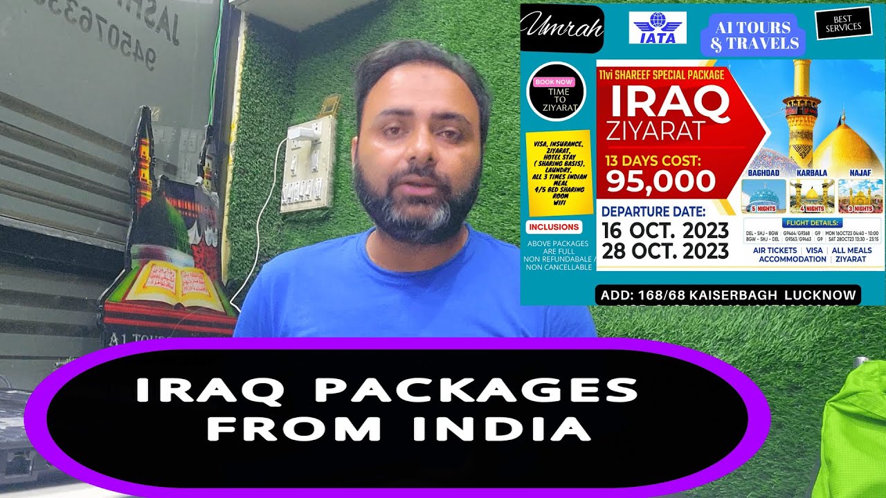 BEST IRAQ PACKAGES FROM INDIA, KARBALA PACKAGES FROM INDIA, KARBALA ZIYARAT 