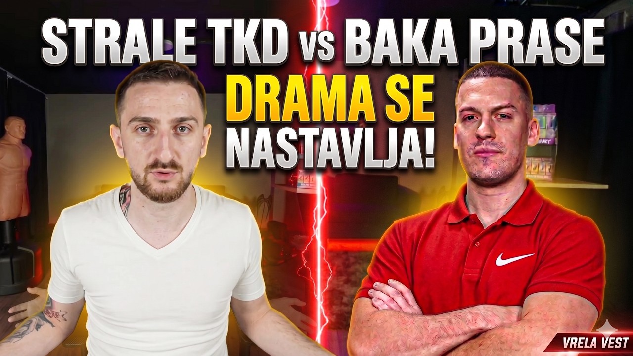STRALE TKD BRUTALNO ISPROZIVAO BAKU PRASETA I MILENU ! ODGOVOR I NASTAVAK DRAME * HAOS *