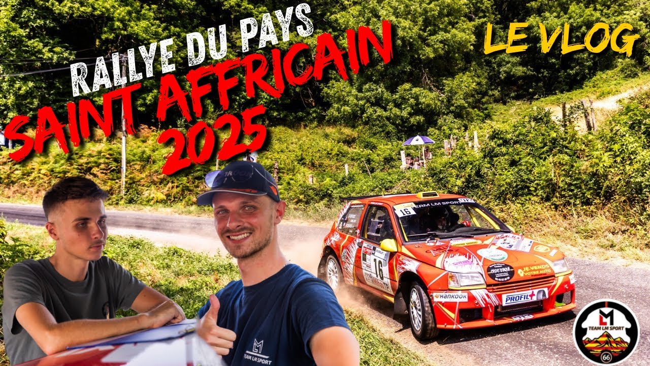 Rallye du Pays Saint-Affricain 2025 | LE VLOG | Team LM Sport 