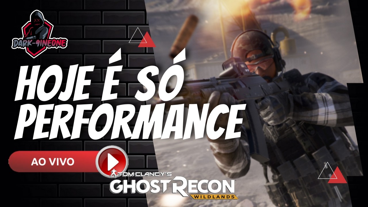 LIVE |HOJE É SÓ PERFORMANCE - GR WILDLANDS PVP - PS4