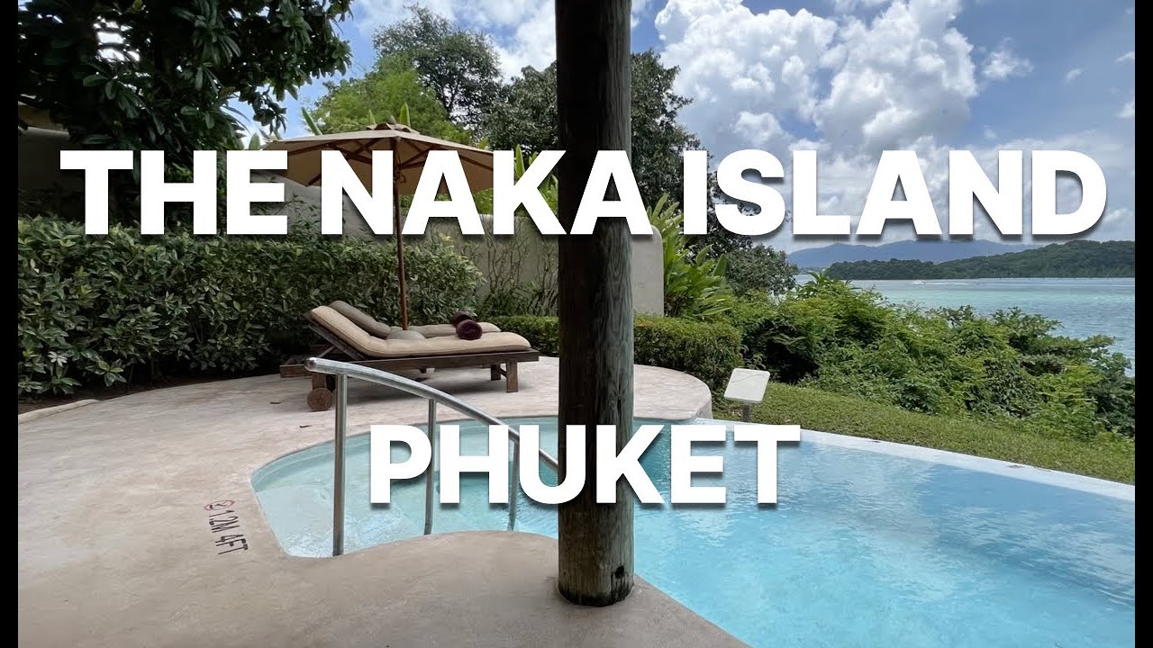 [Thai Phuket Vlog] Я остановился в Naka Island Resort / Пхукет, Таиланд / Роскошные курорты