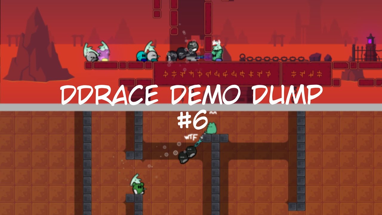 DDrace Demo Dump #6 | Teeworlds
