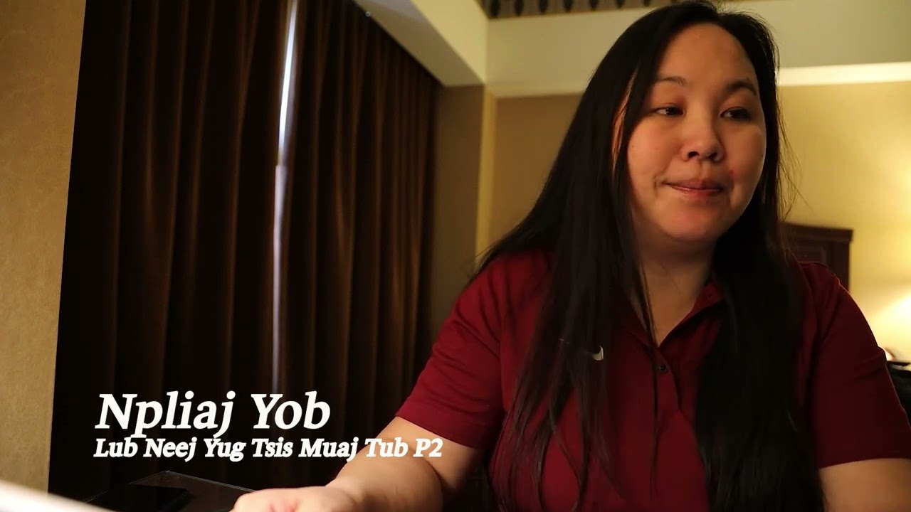 Npliaj Yob Lub Neej Yug Tsis Muaj Tub P2