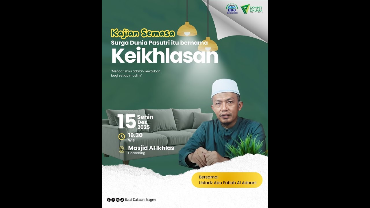 SEMASA | SURGA DUNIA PASUTRI ITU BERNAMA KEIKHLASAN | Bersama Ust. Ust. BURHAN SHODIQ