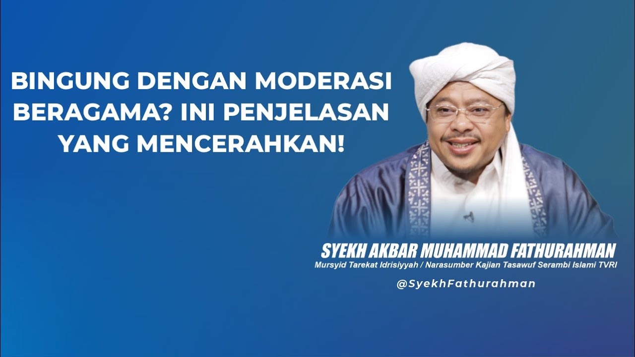 BINGUNG DENGAN MODERASI BERAGAMA? INI PENJELASAN YANG MENCERAHKAN!