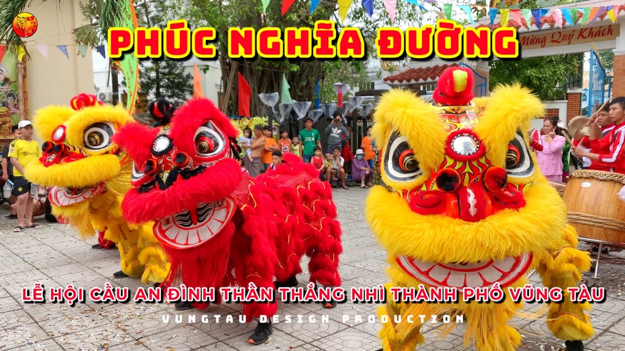 [2020] PHÚC NGHĨA ĐƯỜNG - 越南福義堂龍獅團 - LỄ HỘI CẦU AN ĐÌNH THẦN THẮNG NHÌ VŨNG TÀU - TỨ QUÝ BÌNH AN
