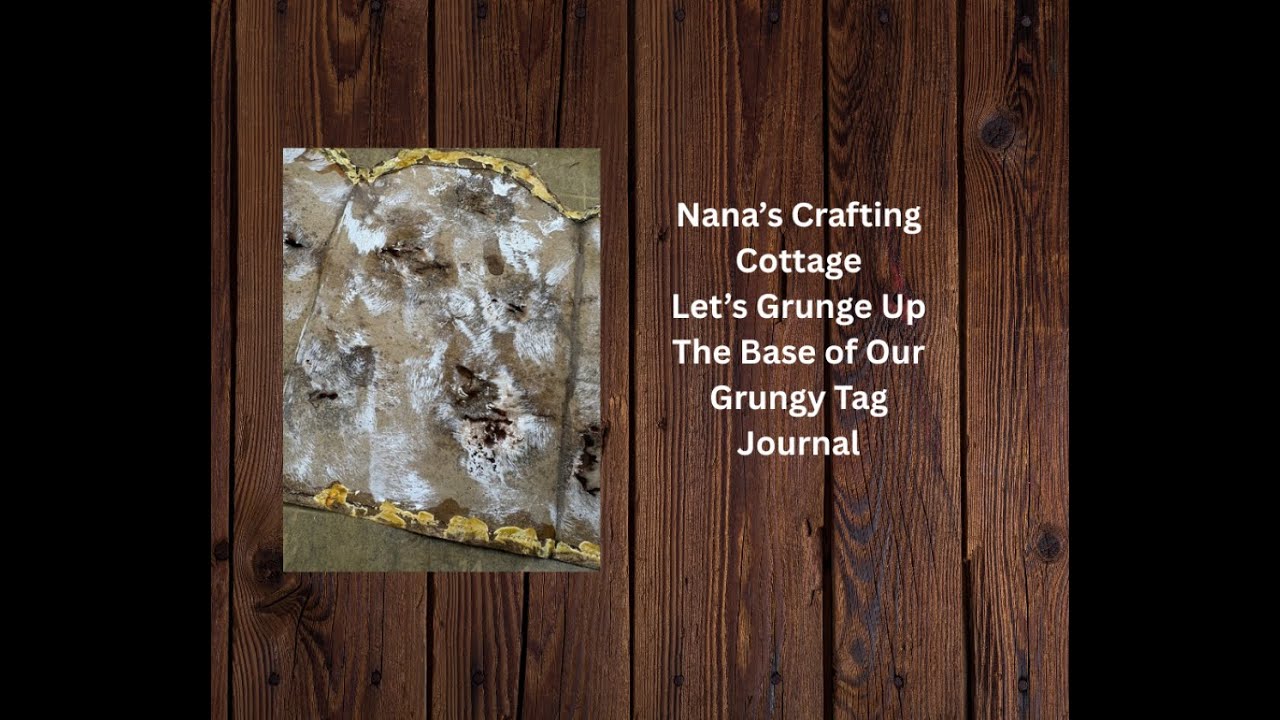 LET'S GRUNGE UP THE BASE OF OUR GRUNGY TAG JOURNAL!!