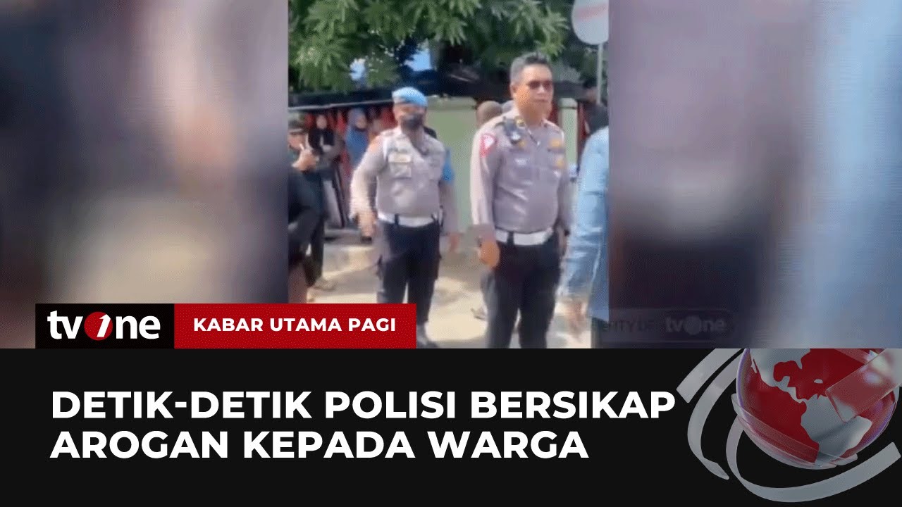 Oknum Polisi di Sulsel Diduga Bersikap Arogan Didepan Warga! | Kabar Utama Pagi tvOne