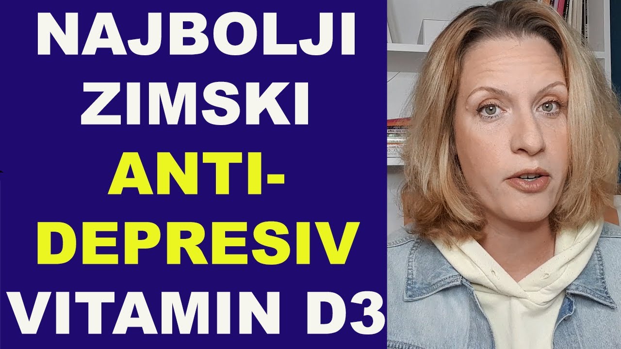 VITAMIN D3 - PRIRODNI ANTIDEPRESIV - neophodan tokom zime, za jako telo i bolji san/dr Bojana Mandić