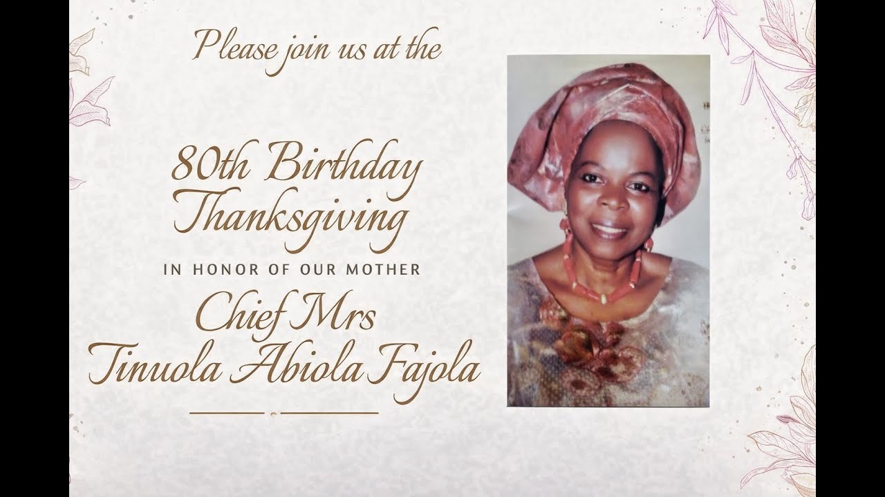 80th Birthday Thanksgiving Chief Mrs. Tinuola Abiola Fajola