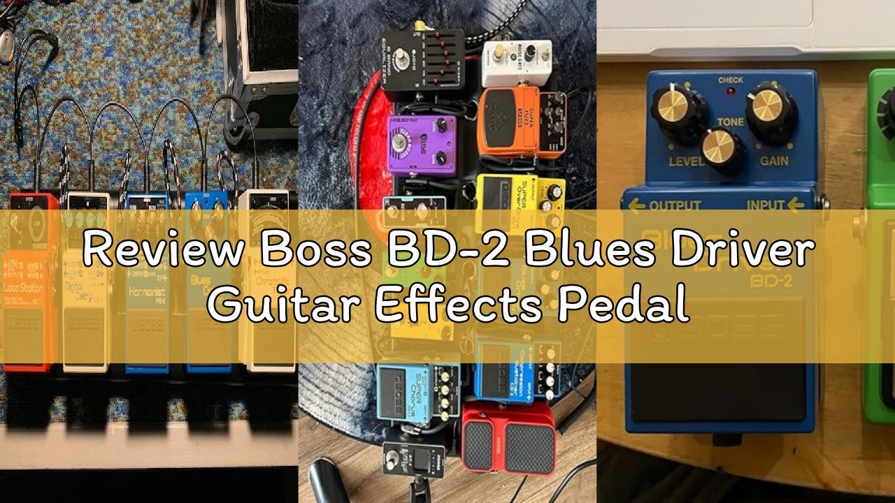 Review Boss BD-2 Blues Driver Guitar Effects Pedal
