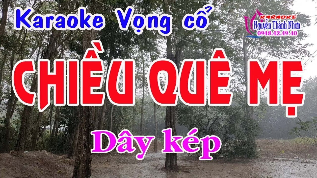 Karaoke vọng cổ CHIỀU QUÊ MẸ - DÂY KÉP  [Đoản khúc lam giang - VC 126]