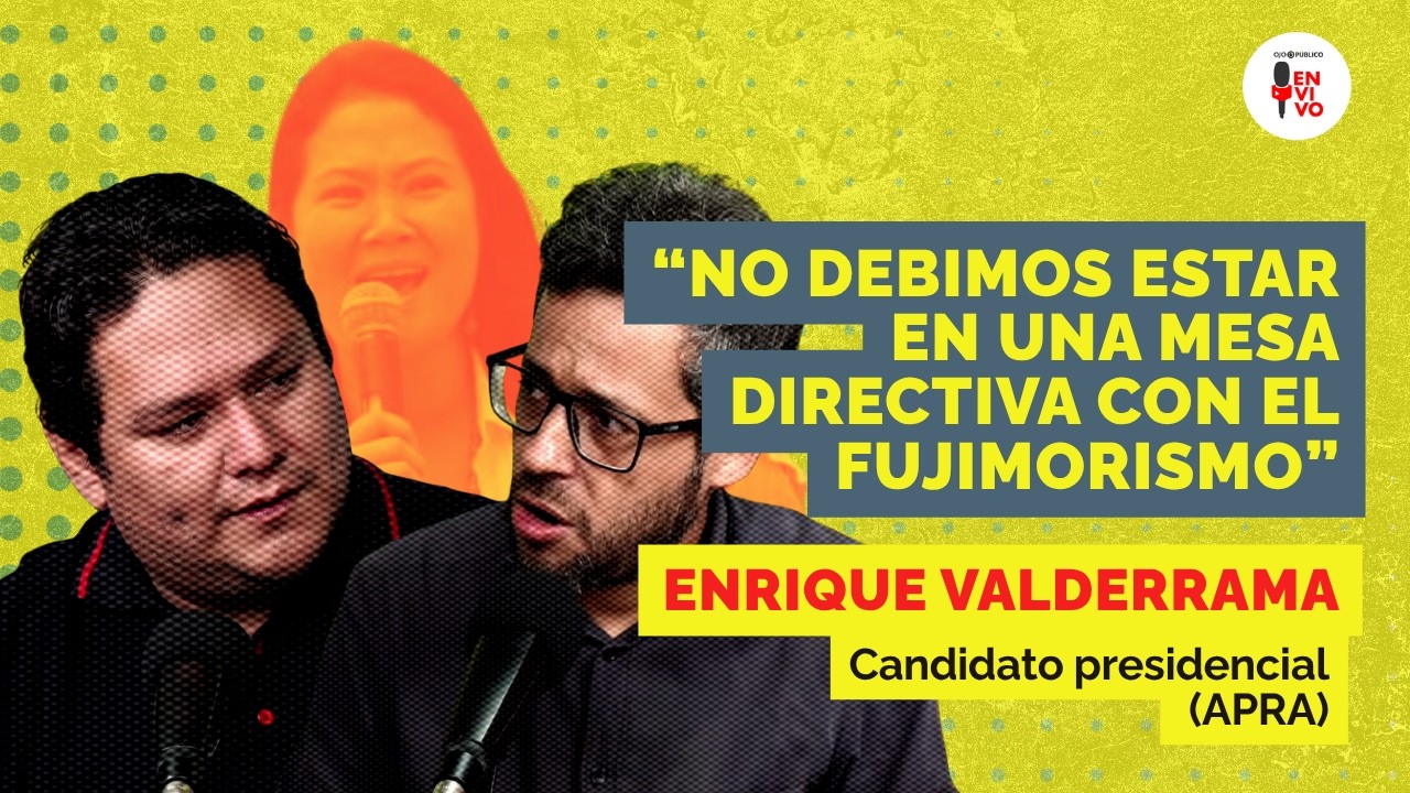 EN VIVO | Enrique Valderrama, candidato del APRA, en entrevista