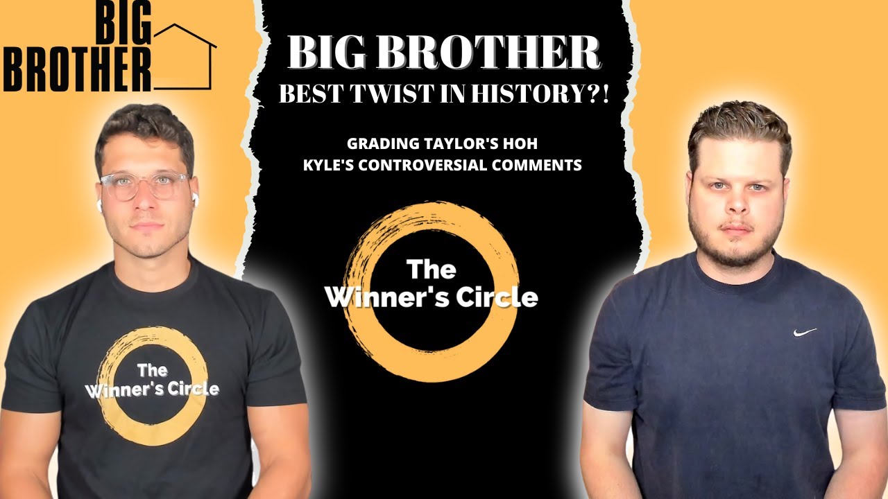 Big Brother 24 | Grading Taylor's HOH | Kyle's Comments | The Greatest Twist In History!