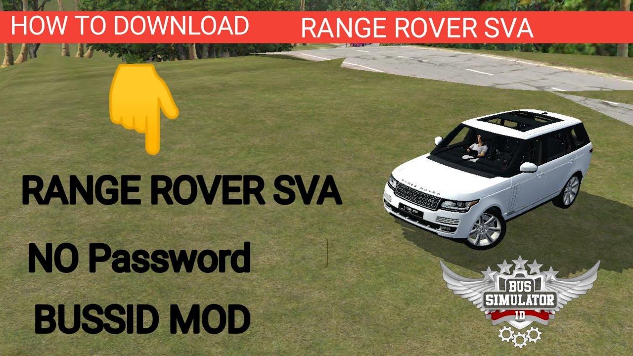 Range Rover SVA Mod Bussid|mod download Range Rover SVA