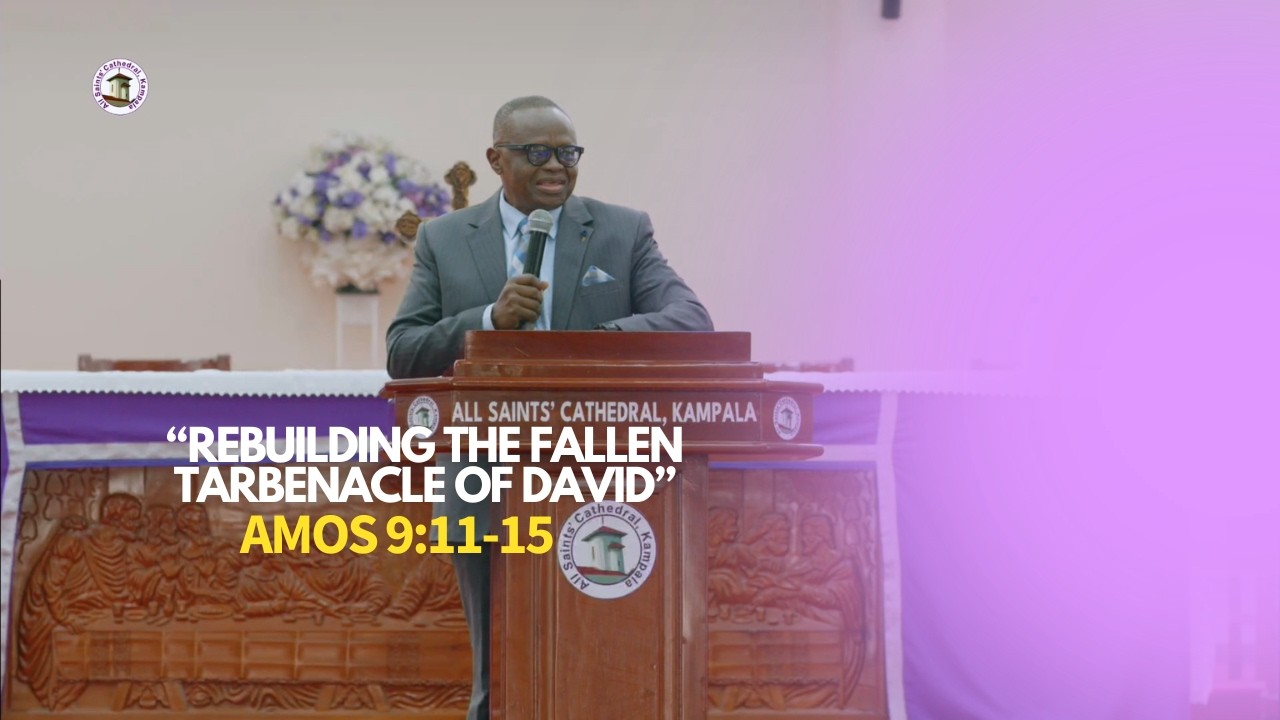 Rebuilding the Fallen Tarbenacle of David (Amos 9:11-15) || Prof. Vincent Anigbogu