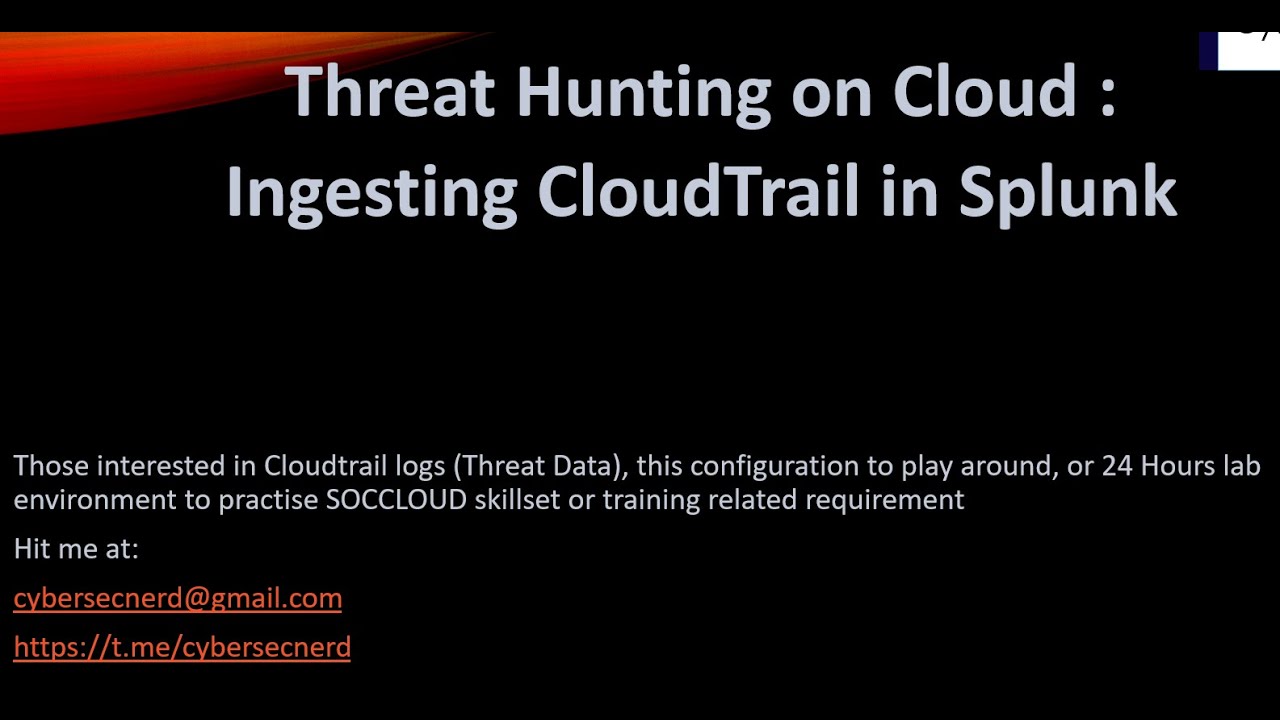 Threat Hunting on Cloud using CloudTrail #splunk #aws #awssecurity #awscloudtrail #cybersecnerd