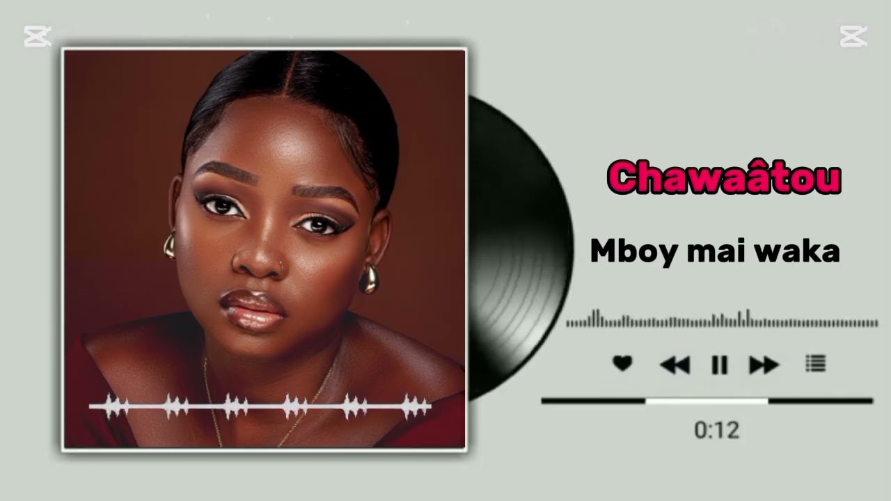 Chawaâtou_New_Song_By_Mboy_Mai_Waka