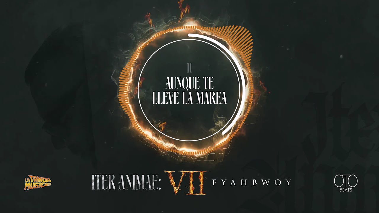 FYAHBWOY ❌ OTO BEATS - AUNQUE TE LLEVE LA MAREA