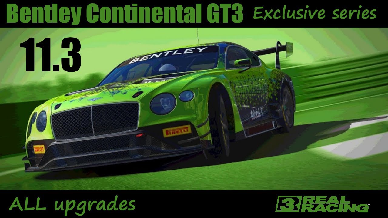 Real Racing 3 · Exclusive series · Bentley Continental GT3 · Tier 11.3 · Cup · Porsche Test Track