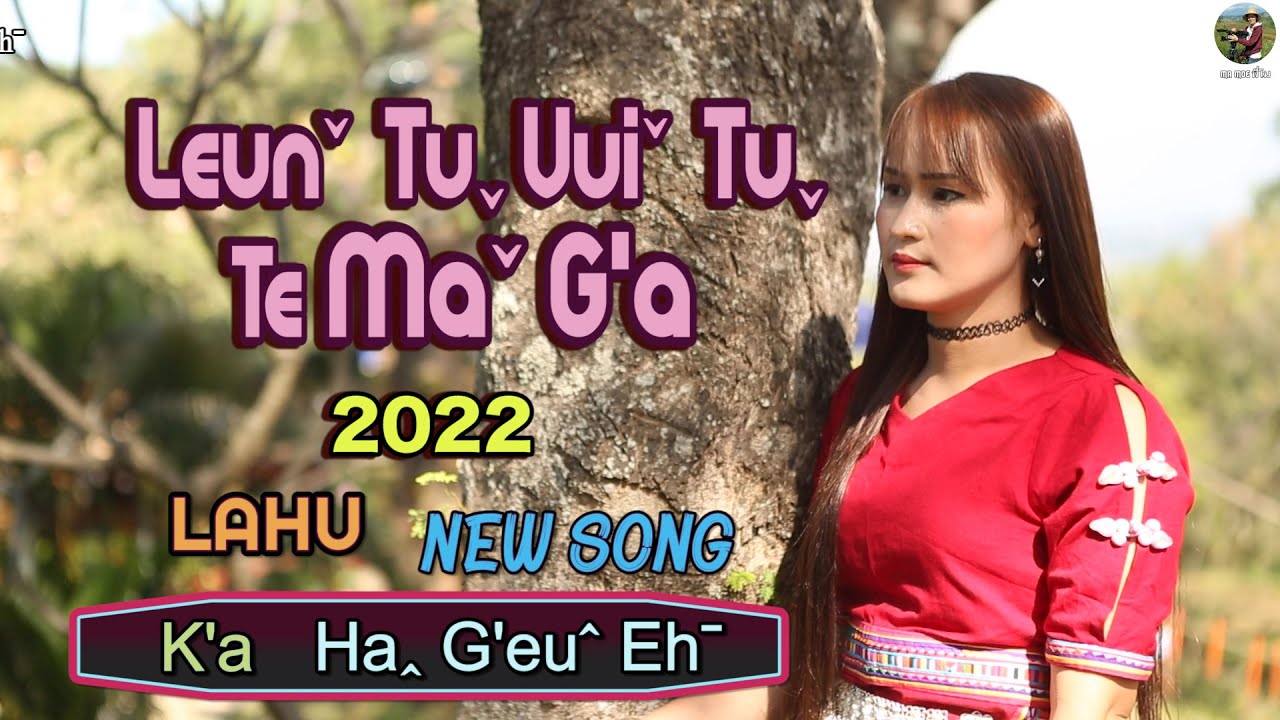 Leun tu vui tu te ma ga ha geu