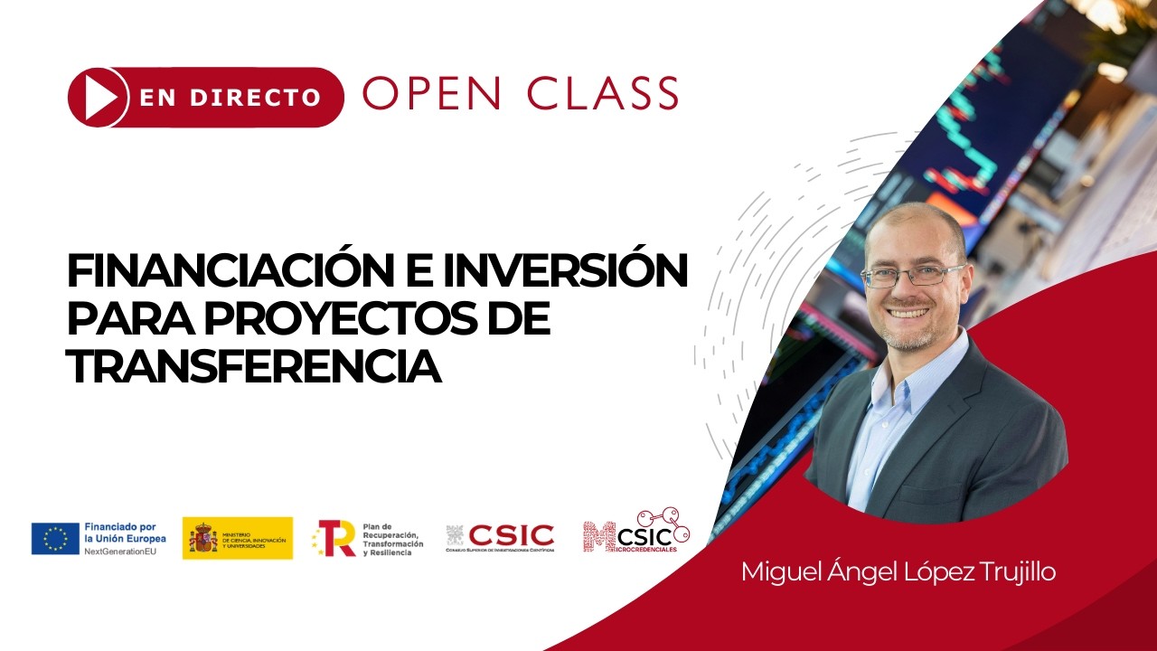 Open Class – Financiación e inversión para proyectos de transferencia