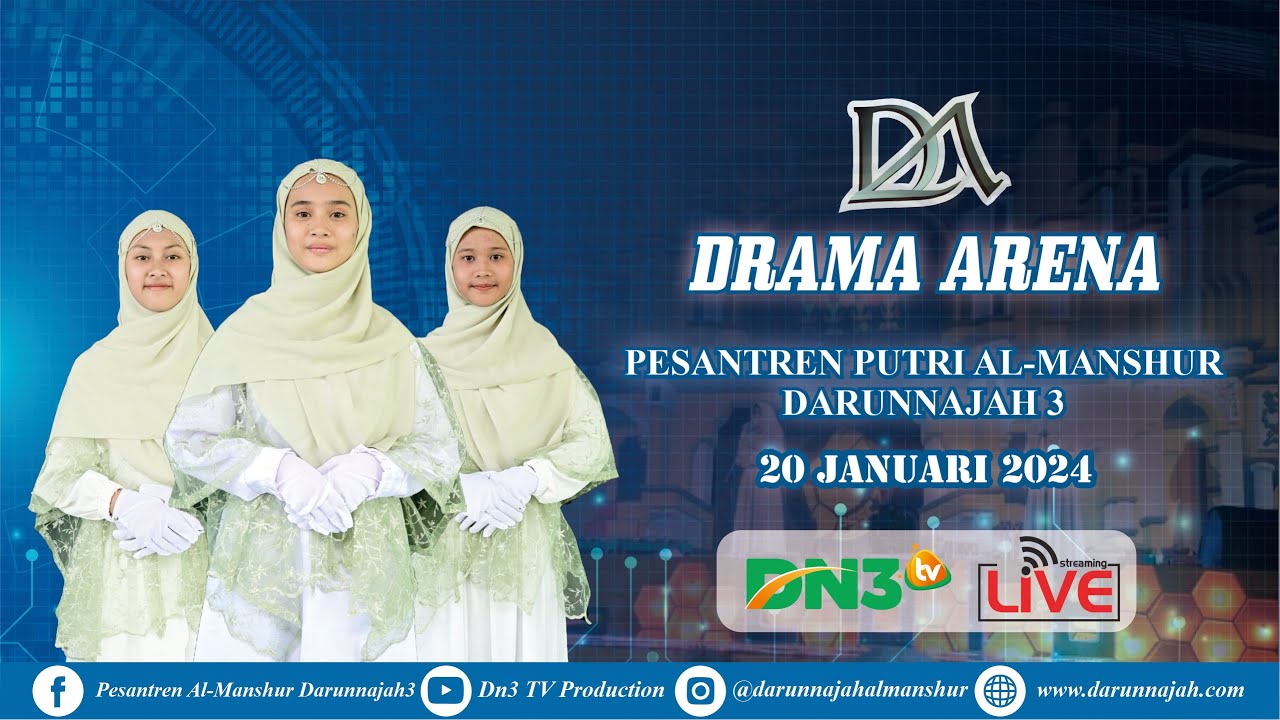 DRAMA ARENA PESANTREN PUTRI AL-MANSHUR DARUNNAJAH 3