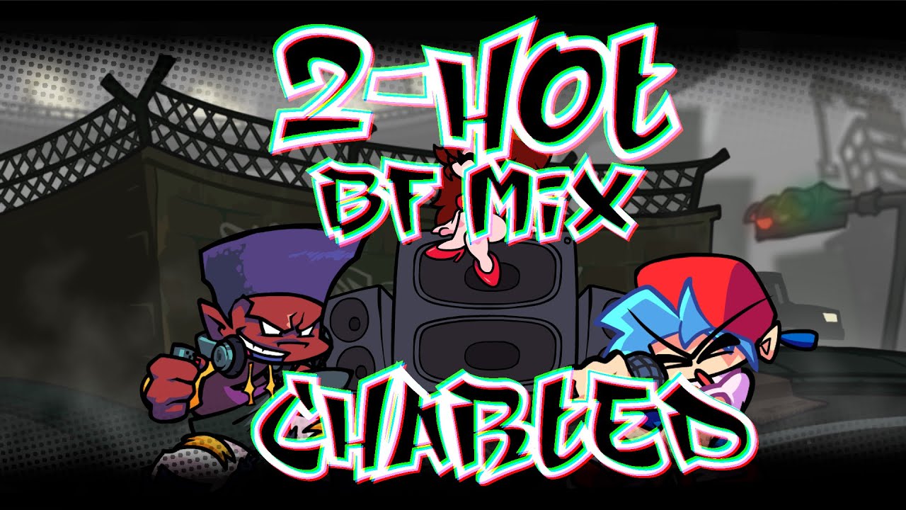 Friday Night Funkin - 2HOT - BF MIX - CHARTED