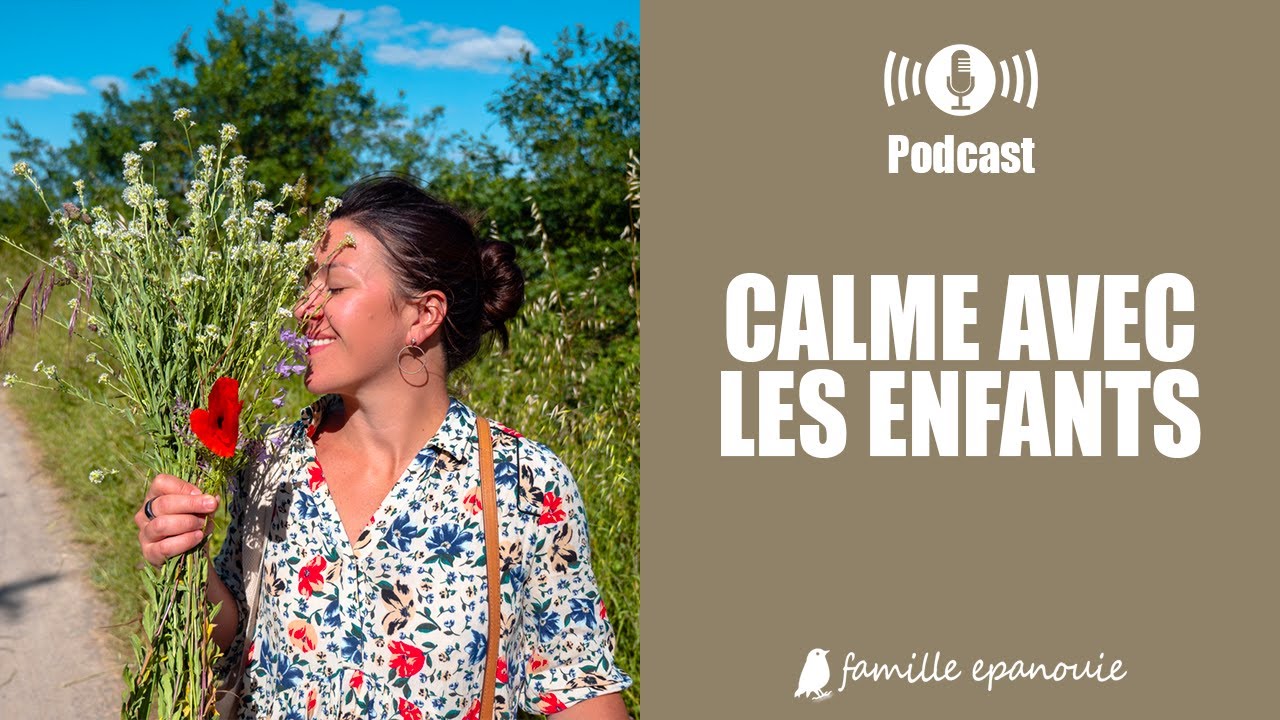 Rester calme quand notre enfant crie | Podcast